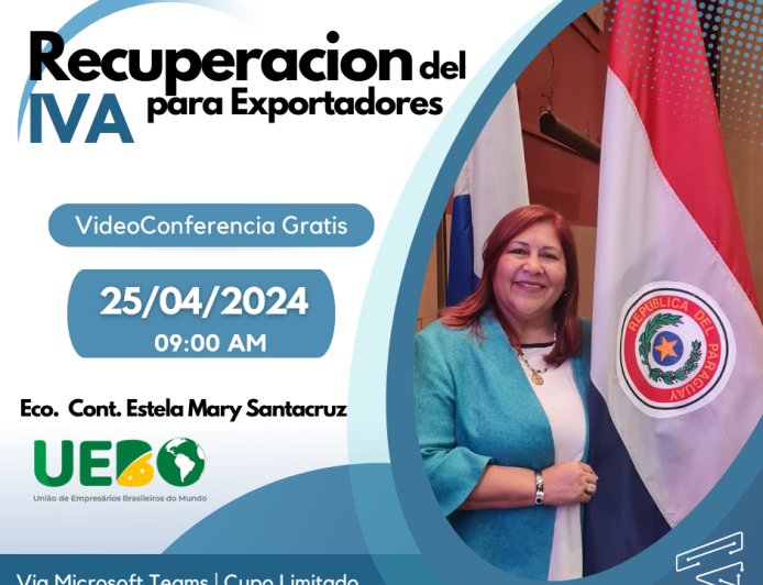 VideoConferencia sobre Recuperación de IVA para Exportadores en Paraguay: Implicaciones de la Ley 6380/2019